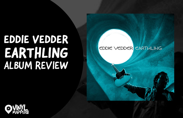 Eddie Vedder Earthling Album Review
