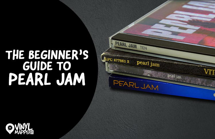 The Beginners Guide to Pearl Jam