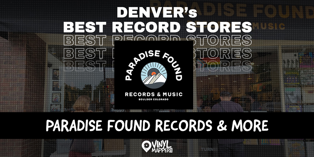 Paradise Found - Best Record Stores in Denver
