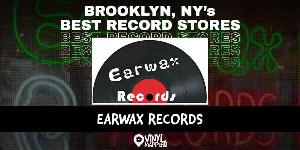 Earwax Records: Record Stores in Brooklyn, NY