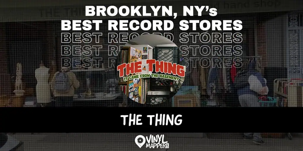 The Thing: Record Stores in Brooklyn, NY
