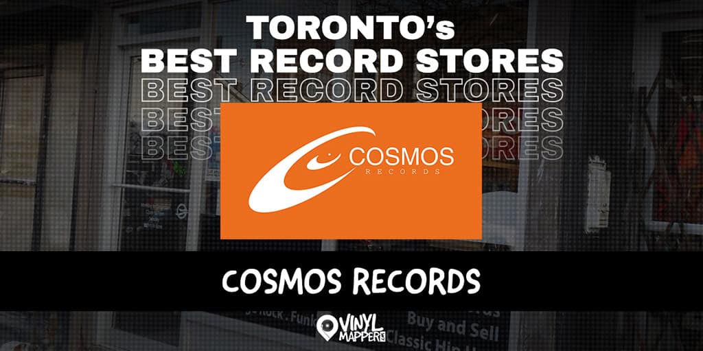 Cosmos Records: Best Record Stores in Toronto, ON