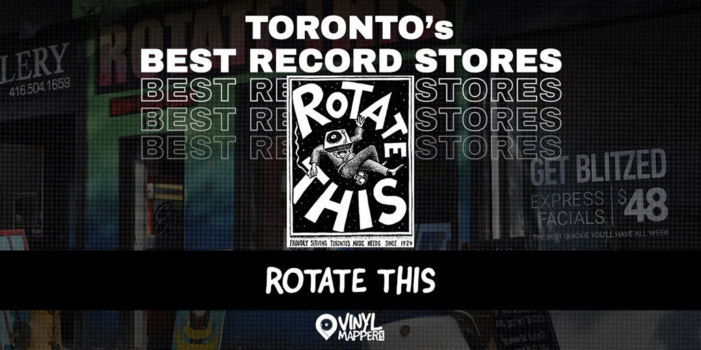 Rotate This: Best Record Stores in Toronto, ON