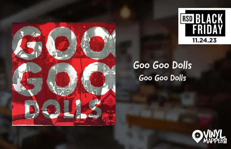 Goo Goo Dolls - Goo Goo Dolls | Record Store Day 2023