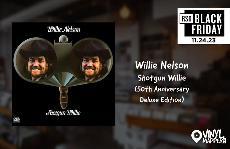 Willie Nelson - Shotgun Willie (50th Anniversary Deluxe Edition) | Record Store Day 2023