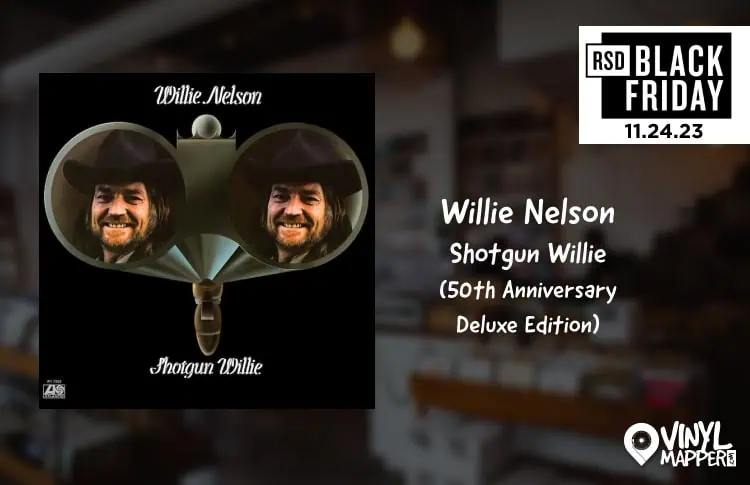 Willie Nelson - Shotgun Willie (50th Anniversary Deluxe Edition) | Record Store Day 2023