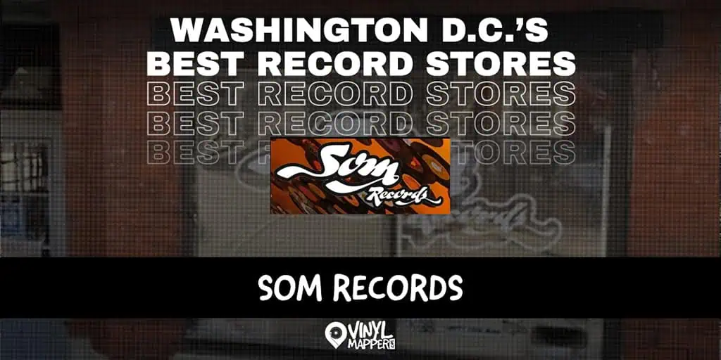 Som Records: Record Stores in Washington, DC