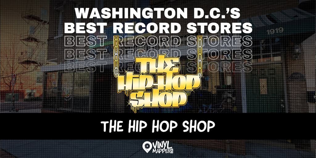 The Hip Hop Shop: Best Record Stores in Washington, DC 