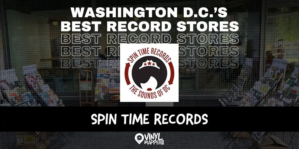 Spin Time Records: Best Record Stores in Washington, DC