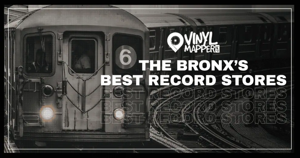 The Best Record Stores in The Bronx, NY