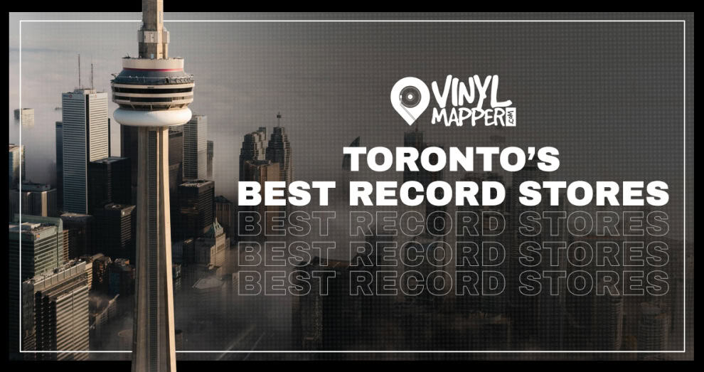 The Best Record Stores in Toronto, ON