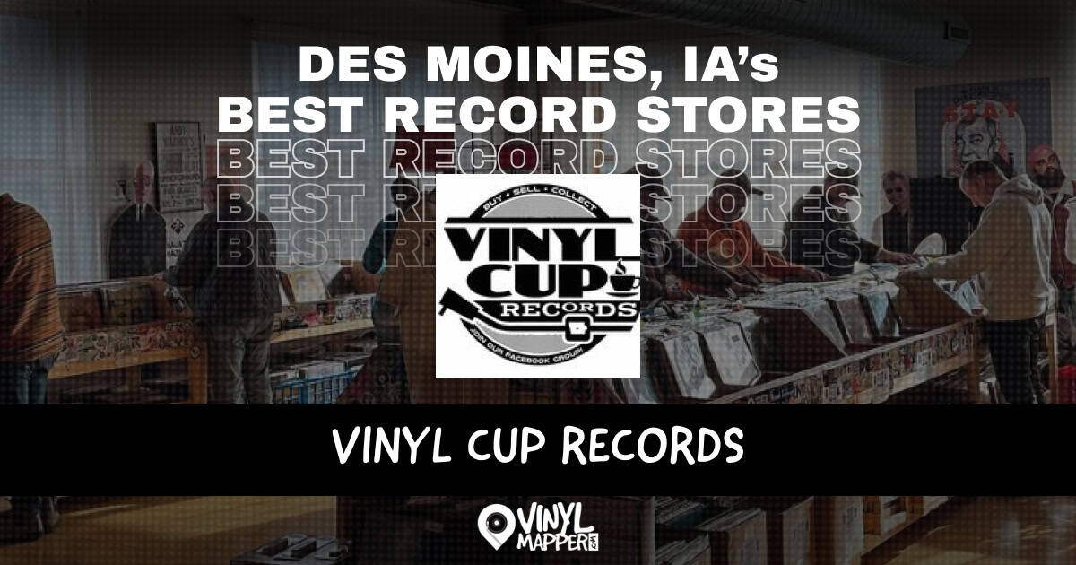 Vinyl Cup Records | Des Moines, IA Best Record Stores