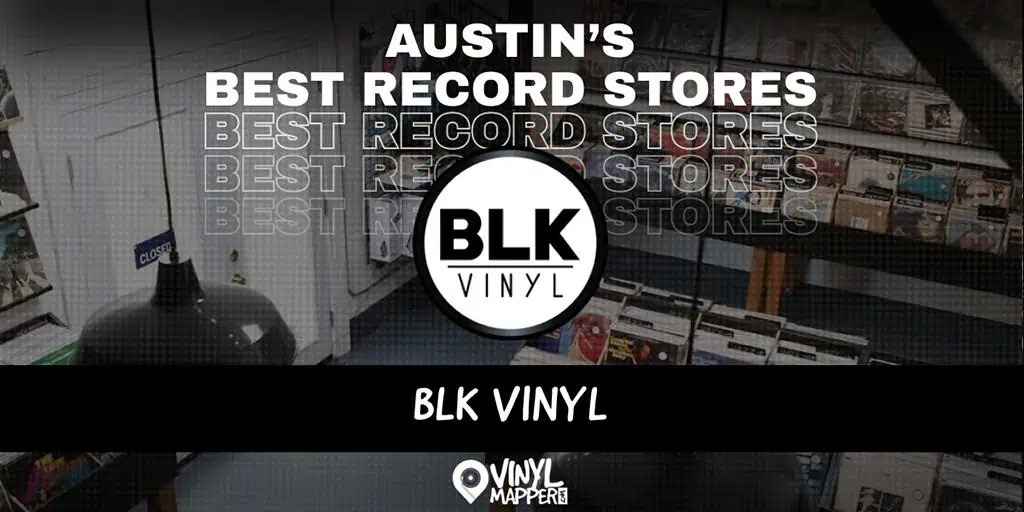 BLK Vinyl Austin, Texas