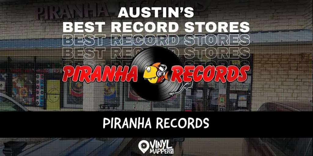 Piranha Records Austin, Texas