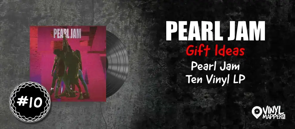 #10 Pearl Jam Ten Vinyl LP