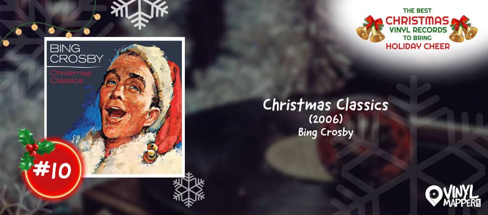10 - Christmas Classics by Bing Crosby - Top Holiday Vinyl Records