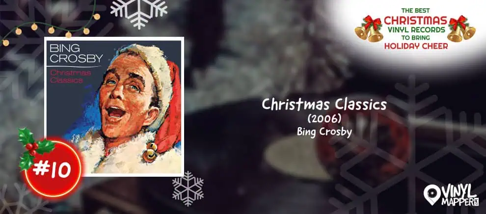 10 - Christmas Classics by Bing Crosby - Top Holiday Vinyl Records