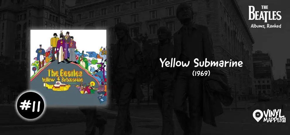 #11 - Yellow Submarine - Beatles Albums Ranked Best to Worst
