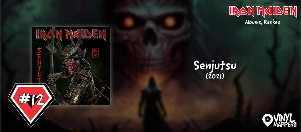 Iron Maiden Albums Ranked - 12 Senjutsu