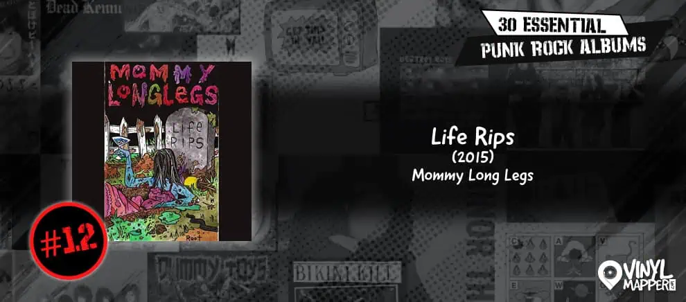 Mommy Long Legs - Life Rips - Must-Have Punk Rock Record