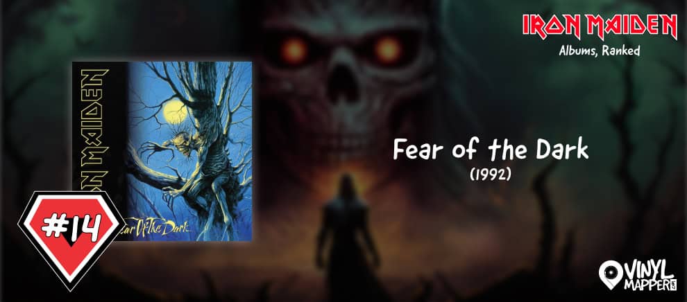 Iron Maiden Albums Ranked - 14 Fear of the Dark
