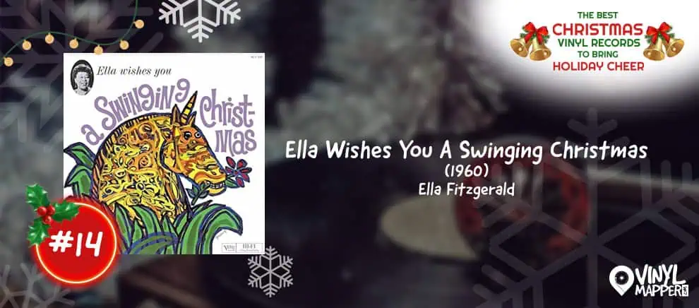 14 - Ella Wishes You A Swinging Christmas by Ella Fitzgerald - Best Christmas Vinyl Records