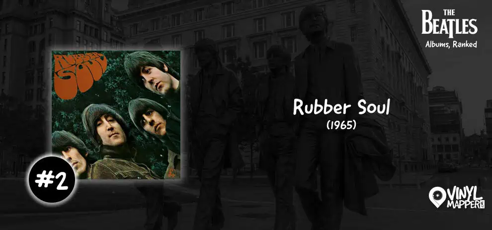 #2 - Rubber Soul - Beatles Best Albums Ranked