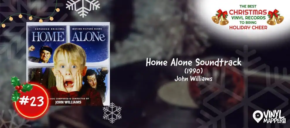 23 - Home Alone Soundtrack John Williams - Best Holiday Vinyl Records