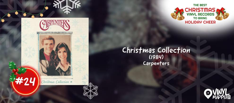 24 - Christmas Collection by Carpenters - Best Holiday Vinyl Records
