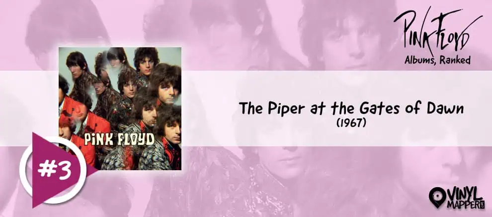 Pink Floyd Albums Ranked: #3 - The Piper at the Gates of Dawn
