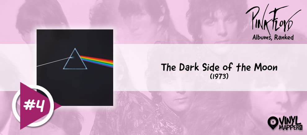 Pink Floyd Albums Ranked: #4 - The Dark Side of the Moon