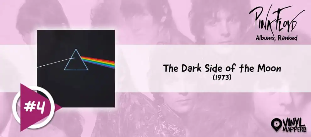 Pink Floyd Albums Ranked: #4 - The Dark Side of the Moon