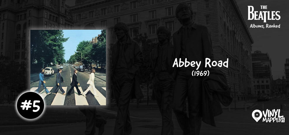 #5 - Abbey Road - Beatles Album Ranking