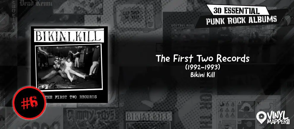 Bikini Kill - The First Two Records - Must-Have Punk Rock Record