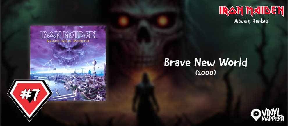 Iron Maiden Albums Ranked - 7 Brave New World