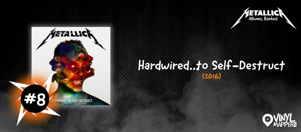 Metallica Albums Ranked - #8 Hardwired... To Self-Destruct