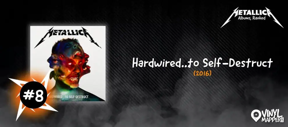 Metallica Albums Ranked - #8 Hardwired... To Self-Destruct
