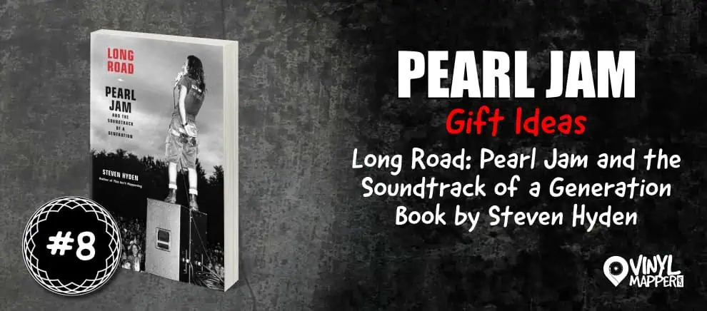 #8 Long Road: Pearl Jam and the Soundtrack of a Generation Book by Steven Hyden