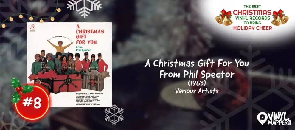 8 - A Christmas Gift For You from Phil Spector - Best Holiday Music Vinyl