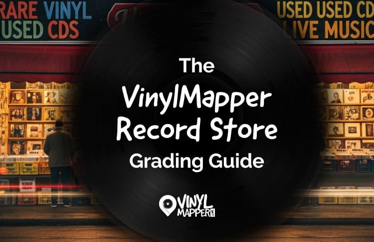 The VinylMapper Record Store Grading Guide