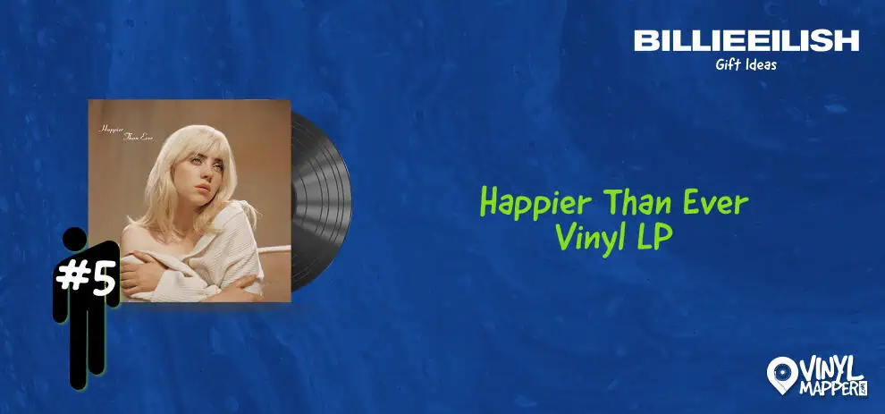 Best Gifts for Billie Eilish Fans Happier Than Ever Vinyl LP