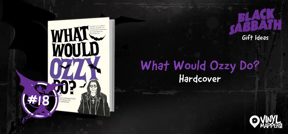 Top Black Sabbath Vinyl, Apparel, and More - What Would Ozzy Do? Humor + Affirmations Book