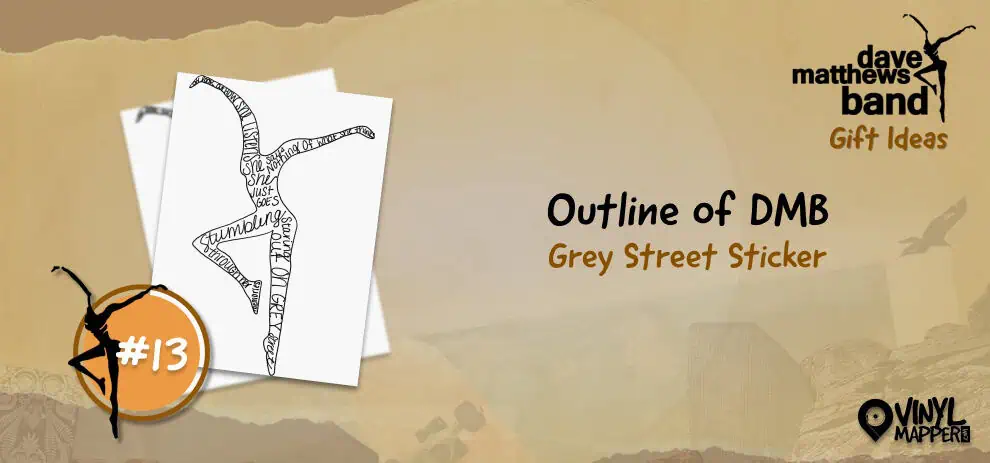 Affordable Dave Matthews Band Gifts - Outline of DMB Grey Street Sticker
