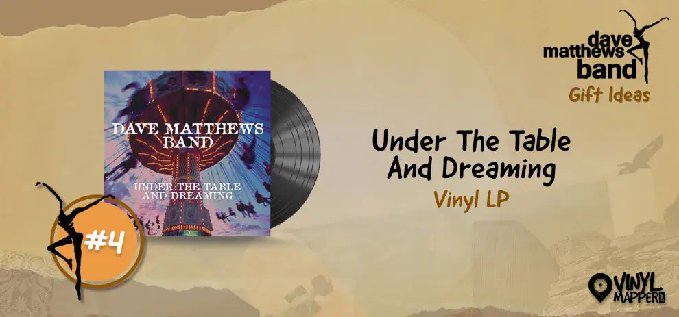 Dave Matthews Band Vinyl Record Gifts - Under The Table And Dreaming Vinyl LP